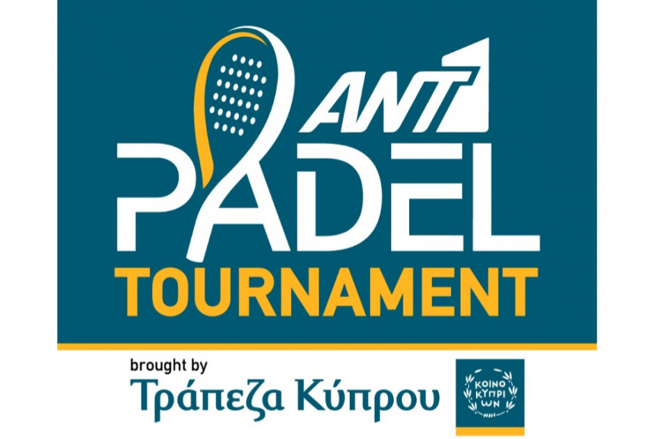 ANT1 Padel Tournament brought by Τράπεζα Κύπρου – Η Μεγάλη Γιορτή του Padel στην Κύπρο!